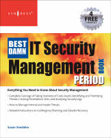 The Best Damn IT Security Management Book Period - Susan Snedaker, Robert McCrie