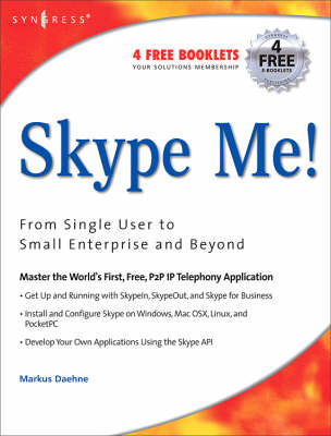 Skype Me! From Single User to Small Enterprise and Beyond - Markus Daehne