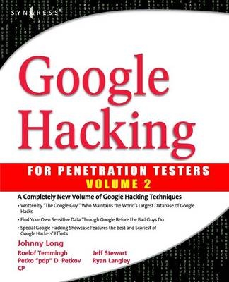 Google Hacking for Penetration Testers - Bill Gardner, Johnny Long, Justin Brown
