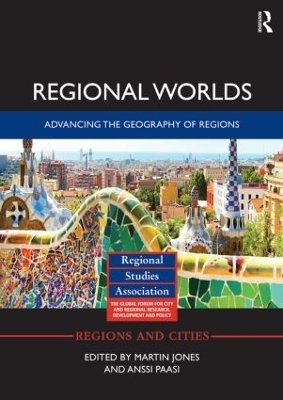 Regional Worlds: Advancing the Geography of Regions - 