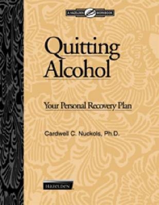 Quitting Alcohol - Cardwell C. Nuckols