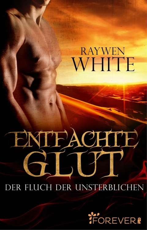 Entfachte Glut -  Raywen White