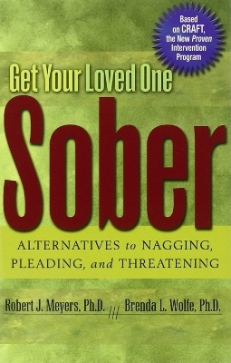 Get Your Loved One Sober - Robert J Meyers