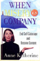 When Misery Is Company - Anne Katherine