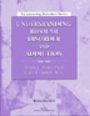 Understanding Bipolar Disorder and Addiction - Dennis C. Daley