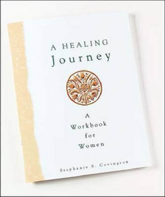 A Healing Journey - Stephanie S. Covington