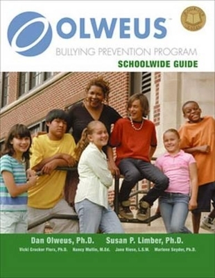 Olweus Bullying Prevention Program - Dan Olweus, Susan P. Limber