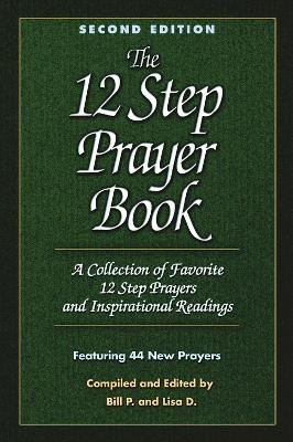 The 12 Step Prayer Book - Bill P.