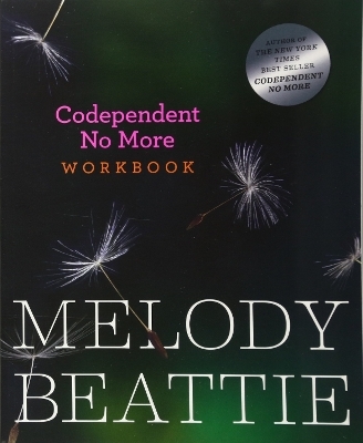 Codependent No More Workbook - Melody Beattie