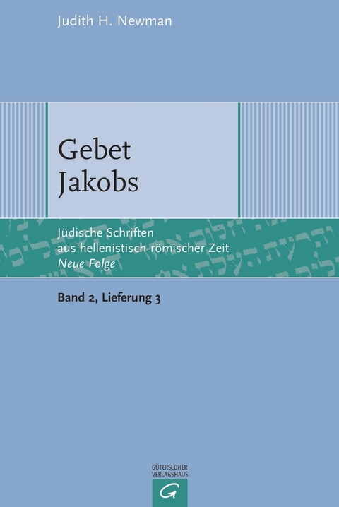 Jüdische Schriften aus hellenistisch-römischer Zeit - Neue Folge... / Gebet Jakobs - Judith H. Newman