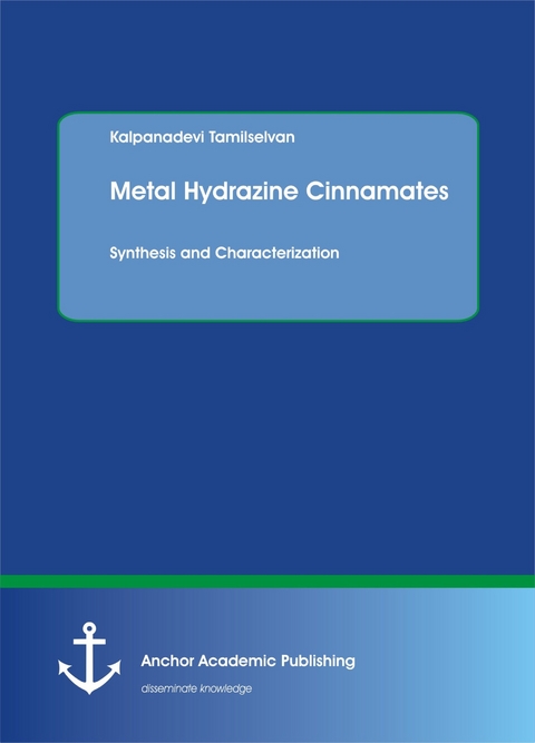 Metal Hydrazine Cinnamates -  Kalpanadevi Tamilselvan