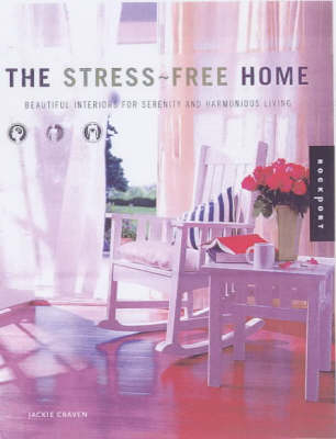 The Stress-Free Home - Jackie Craven