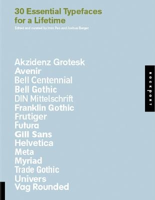 30 Essential Typefaces for A Lifetime - Joshua Berger