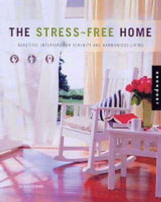 The Stress-free Home - Jackie Craven