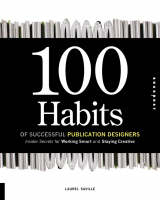 100 Habits of Successful Publication Designers - Laurel Saville