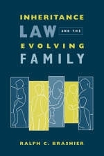 Inheritance Law and the Evolving Family - Brashier C. Ralph