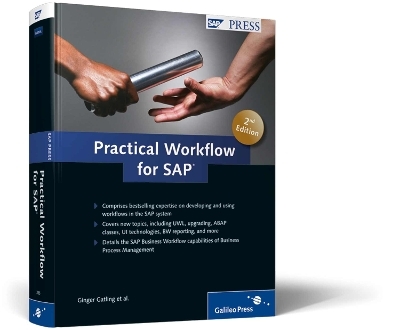 Practical Workflow for SAP - Alan Rickayzen, Jocelyn Dart, Ginger Gatling, Erik Dick, Oliver Hilss