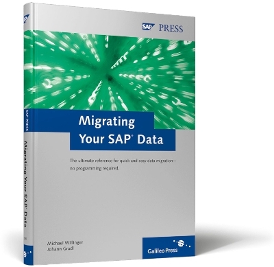 Migrating Your SAP Data - M. Willinger