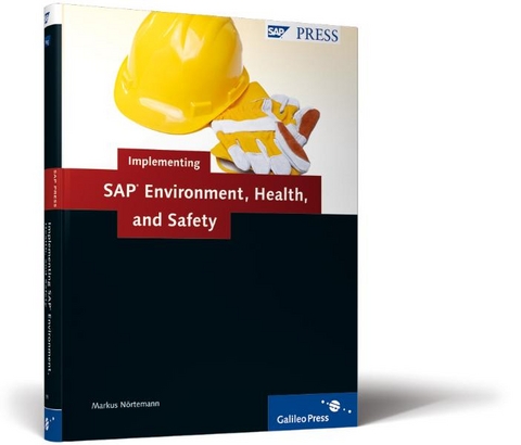 Implementing SAP Environment, Health, and Safety - Markus Noertemann