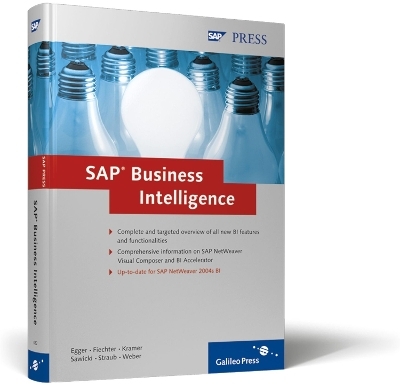 SAP Business Intelligence - Stephan Weber, Norbert Egger, Jean-Marie Fiechter, Sebastian Kramer, Ralf-Patrick Sawicki