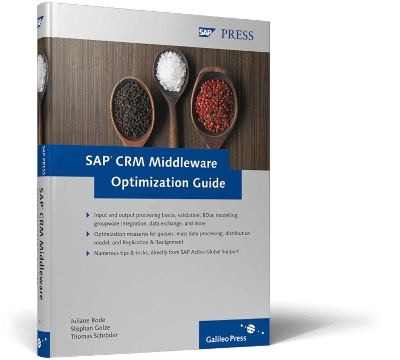 SAP CRM Middleware Optimization Guide - Juliane Bode, Stephan Golze, Thomas Schröder