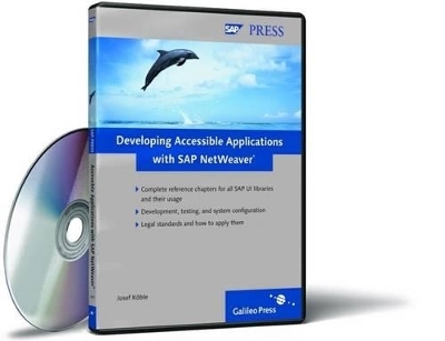 Developing Accessible Applications with SAP NetWeaver Book/DVD Package - Josef Koble