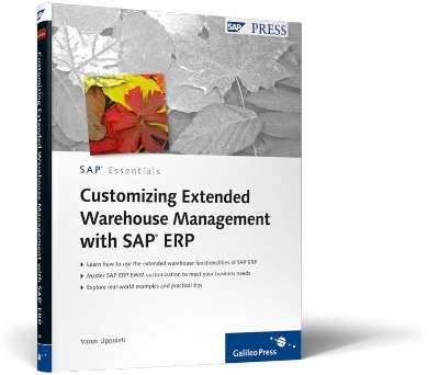 Customizing Extended Warehouse Management with SAP ERP - Varun Uppuleti