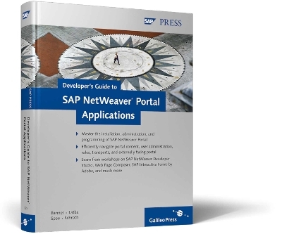 Developer’s Guide to SAP NetWeaver Portal Applications - Marcus Banner, Berthold Latka, Michael Spee, Roland Schroth