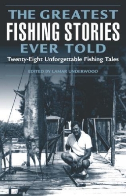 Greatest Fishing Stories Ever Told - 