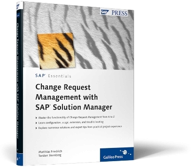 Change Request Management with SAP Solution Manager - Matthias Friedrich, Torsten Sternberg