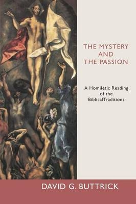 Mystery and the Passion - David Buttrick