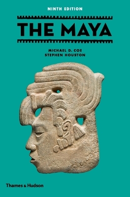 The Maya - Michael D. Coe, Stephen Houston