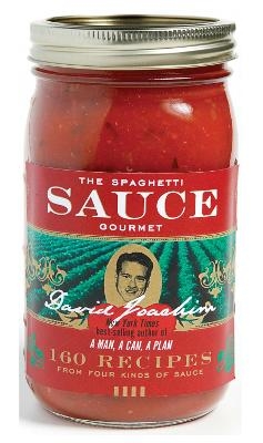 The Spaghetti Sauce Gourmet - David Joachim
