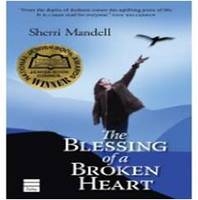 The Blessing of a Broken Heart - Sherri Lederman Mandell