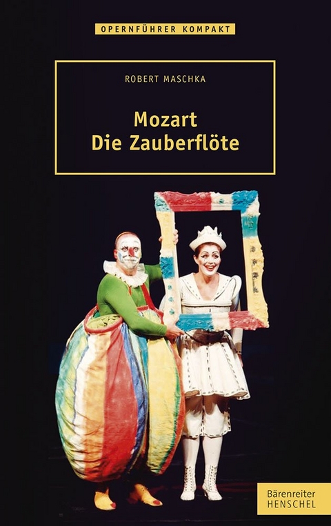 Mozart – Die Zauberflöte - Robert Maschka