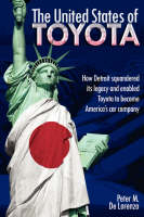 The United States of Toyota - Peter M De Lorenzo