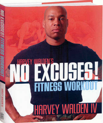 Harvey Walden's No Excuses! - Harvey Walden