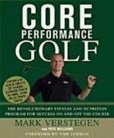 Core Performance Golf - Mark Verstegen, Pete Williams