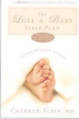 The Lull-a-Baby Sleep Plan - Cathryn Tobin