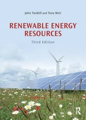 Renewable Energy Resources - John Twidell, Tony Weir