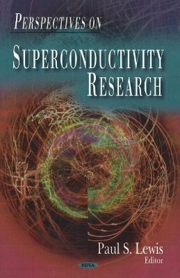 Perspectives on Superconductivity Research - 