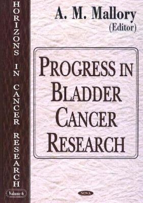 Progress in Bladder Cancer Research - 