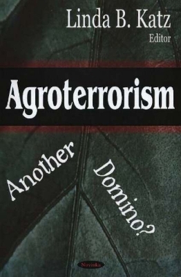 Agroterrorism - Linda B Katz