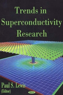 Trends in Superconductivity Research - 