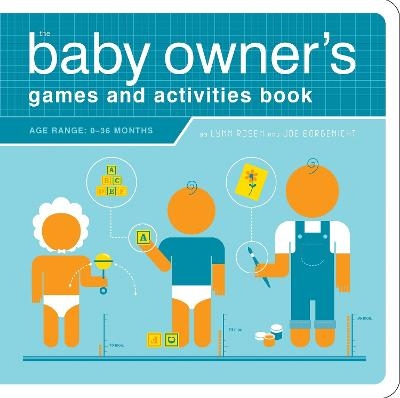 The Baby Owner's Games and Activities Book - Lynn Rosen, Joe Borgenicht