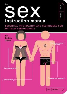 The Sex Instruction Manual - Felicia Zopol