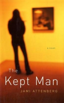 The Kept Man - Jami Attenberg