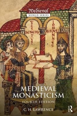 Medieval Monasticism - C.H. Lawrence