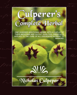 Culpeper's Complete Herbal - Culpeper Nicholas Culpeper,  Nicholas Culpeper