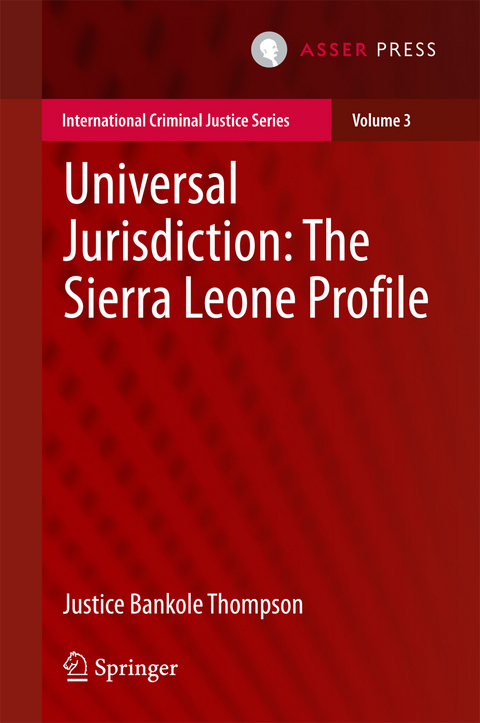 Universal Jurisdiction: The Sierra Leone Profile - Justice Bankole Thompson